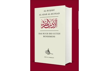 Das Buch des guten Benehmens von Imam Al Buhari
